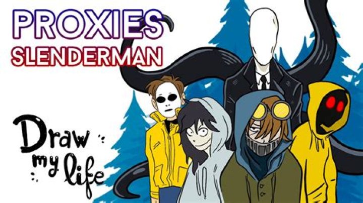 Does slenderman have proxies?